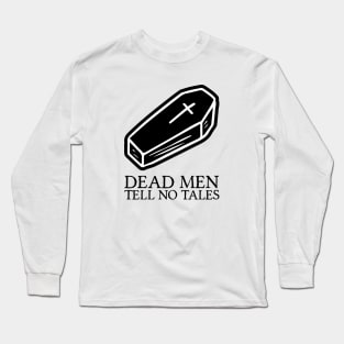 Dead Men Tell No Tales Long Sleeve T-Shirt